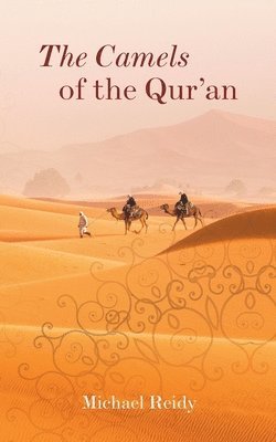 The Camels of the Qur'an 1