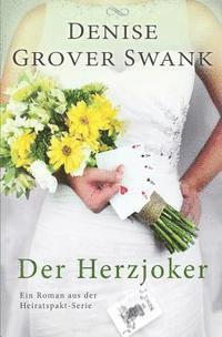 bokomslag Der Herzjoker: Ein Roman aus der Heiratspakt-Serie 3