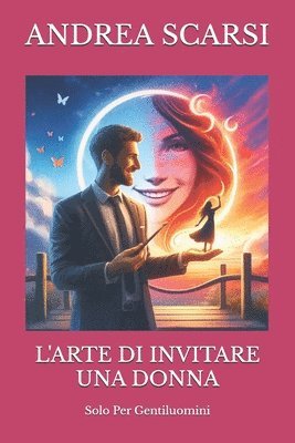 bokomslag L'Arte Di Invitare Una Donna