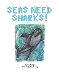 Seas Need Sharks! 1