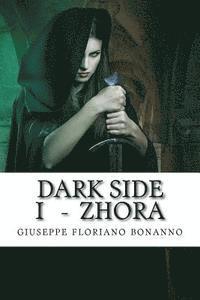 bokomslag Dark Side I - Zhora: Cronache di Laxyra