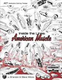 Inside the Lines: American Muscle: Adult Automotive Coloring Therapy 1