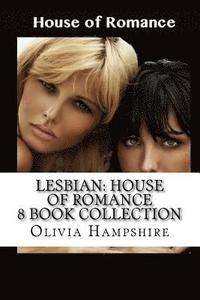 bokomslag Lesbian: House of Romance: 8 Book Collection