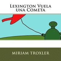 bokomslag Lexington Vuela una Cometa