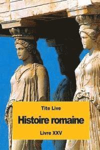 Tite Live - Histoire romaine: Livre XXV, Häftad