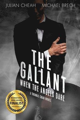 bokomslag The Gallant: When The Angels Dare