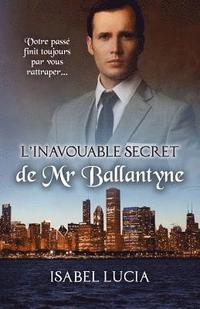 bokomslag L'inavouable secret de Mr Ballantyne
