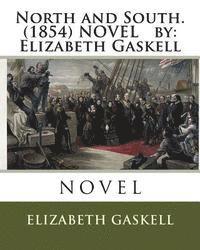 bokomslag North and South. (1854) NOVEL by: Elizabeth Gaskell