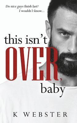 bokomslag This Isn't Over, Baby