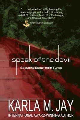 bokomslag Speak of the Devil: the sequel to Speaking in Tungs