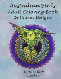 Australian Birds Adult Coloring Book: 24 Unique Designs 1