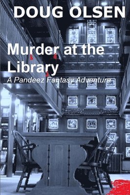 Murder at the Library: A Pandeez Fantasy Adventure 1