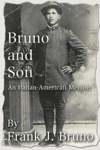 bokomslag Bruno and Son: An Italian-American Memoir