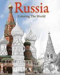 Russia Coloring The World: Sketch Coloring Book 1