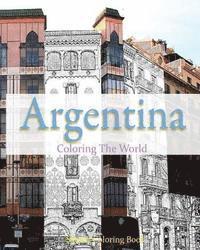 Anthony Hutzler - Argentina Coloring The World: Sketch Coloring Book, Häftad