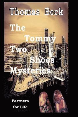 Tommy Two Shoes Mysteries: Partners for Life 1