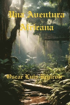 Una Aventura Africana 1