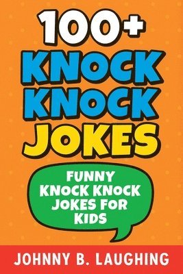 100+ Knock Knock Jokes