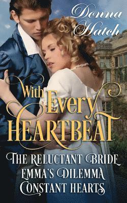 With Every Heartbeat Collection: 3 Regency Short Stories 1