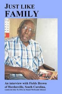 Just like family: An interview with Fields Brown of Hardeeville, South Carolina