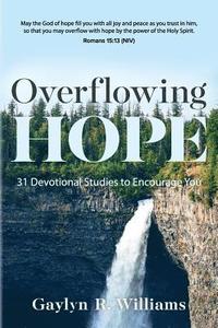 bokomslag Overflowing Hope: 31 Devotional Studies to Encourage You