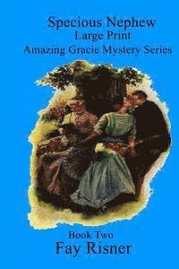 bokomslag Specious Nephew: Amazing Gracie Mystery Series