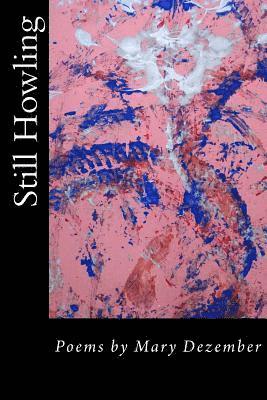 Mary Dezember - Still Howling, Häftad