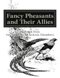 bokomslag Fancy Pheasants and Their Allies: Raising Pheasants Book 2