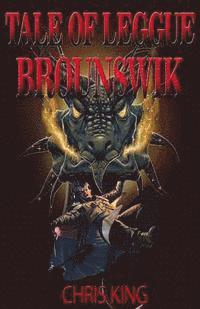 Chris King - Tale of Leggue Brounswik, Häftad