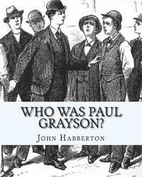 bokomslag Who Was Paul Grayson?