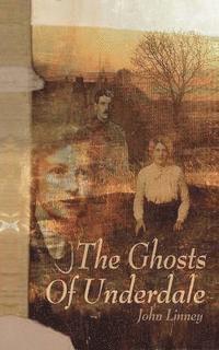 The Ghosts of Underdale 1