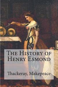 Thackeray William Makepeace, Edibooks - The History of Henry Esmond, Häftad