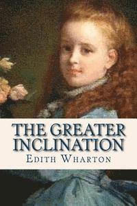 The Greater Inclination 1