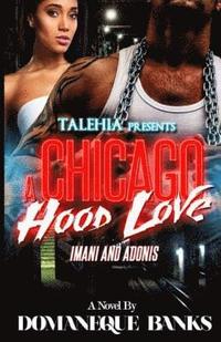 bokomslag A Chicago Hood Love: Imani and Adonis
