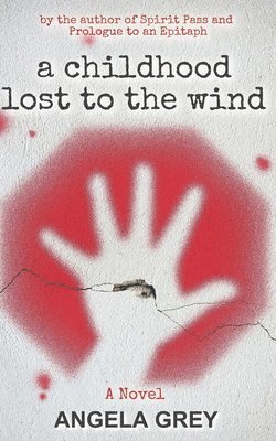 A Childhood Lost to the Wind 1