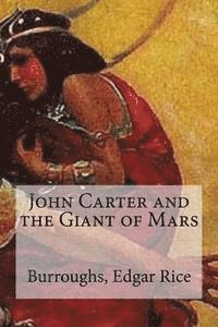 bokomslag John Carter and the Giant of Mars