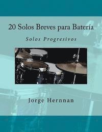 bokomslag 20 Solos Breves para Batería: Solos Progresivos