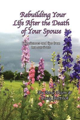 bokomslag Rebuilding Your Life After the Death of Your Spouse: Experiences and Tips from Two Survivors