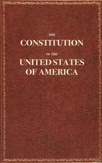 bokomslag The Constitution of the United States of America: The Constitution of the United States Pocket Size: The Constitution