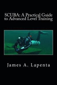 bokomslag Scuba: A Practical Guide to Advanced Level Training