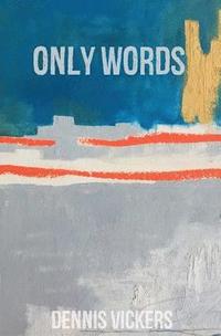 bokomslag Only Words: A Fairy Tale