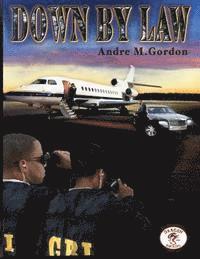 Andre M. Gordon - Down By Law, Häftad