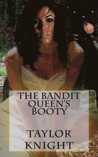 bokomslag The Bandit Queen's Booty