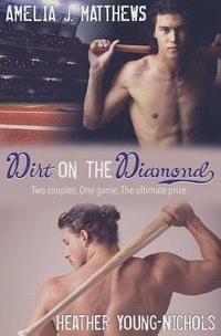 bokomslag Dirt on the Diamond: A Baseball Romance Duology