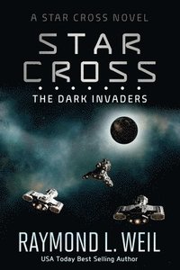 bokomslag The Star Cross: The Dark Invaders
