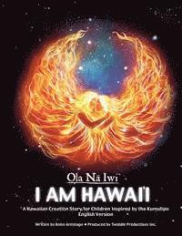 bokomslag Ola Na Iwi: Hawaii (English version): A Hawaiian Creation Story for Children Inspired by the Kumulipo
