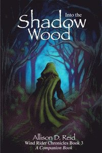bokomslag Into the Shadow Wood
