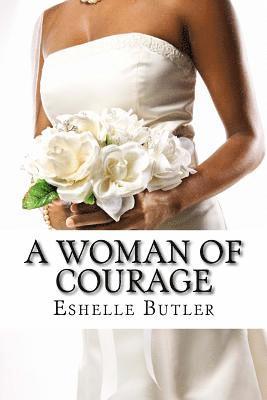 A Woman Of Courage 1