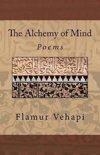 bokomslag The Alchemy of Mind: Poems