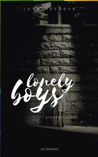 bokomslag Lonely Boys - Einsame Jungs (Gay Romance)